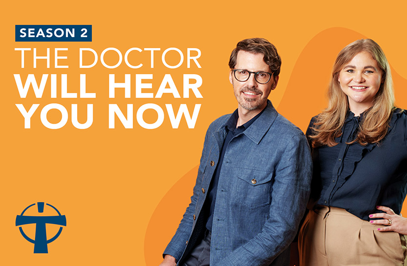 The Doctor Will Hear You Now Podcast Returns for a Second Season